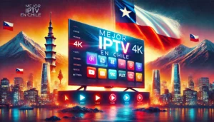 Mejor IPTV en Chile